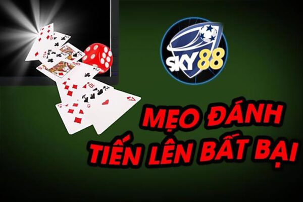 Mẹo chơi tiến lên Sky88 luôn thắng